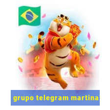 grupo telegram martina